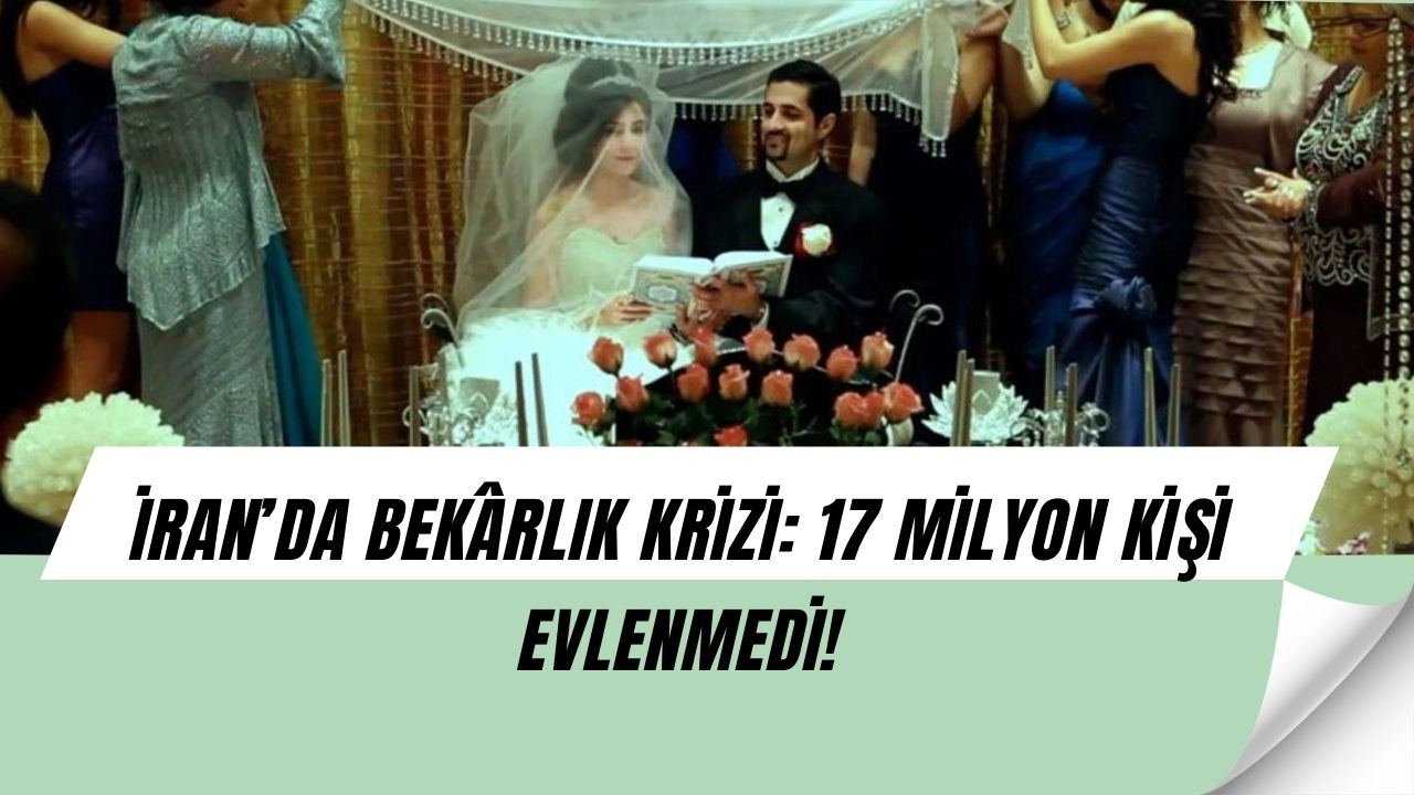 90 Milyonluk İran’da Şaşırtan Tablo: 17 Milyon 45 Yaş Altı Hâlâ Bekâr!
