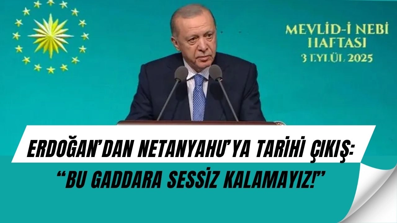 Erdoğan’dan Netanyahu’ya Çok Sert Sözler: “Gaddara Seyirci Kalamayız!”