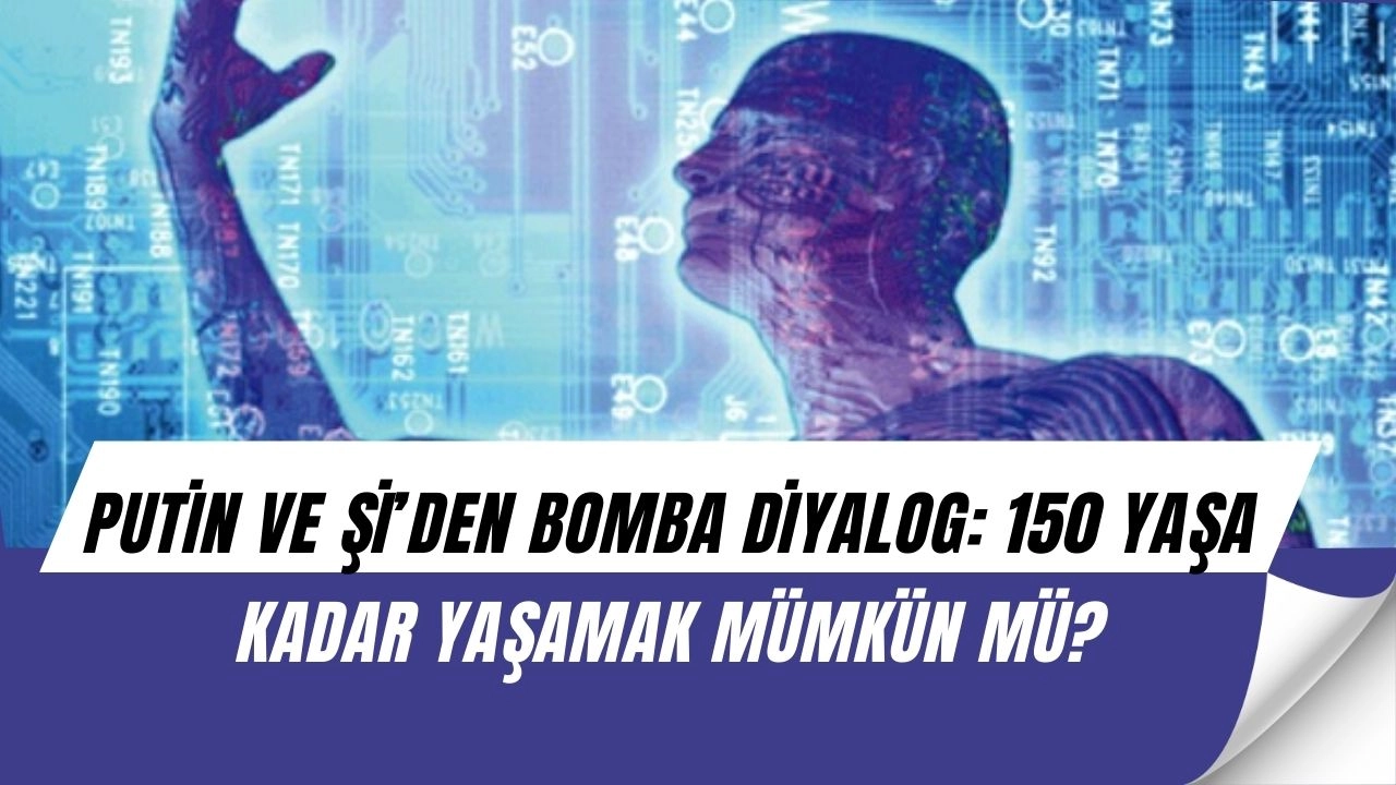 Şi’den “70 yaşında hâlâ çocuksunuz” sözüne Putin’den şok yanıt: “Ölümsüzlük mümkün!”