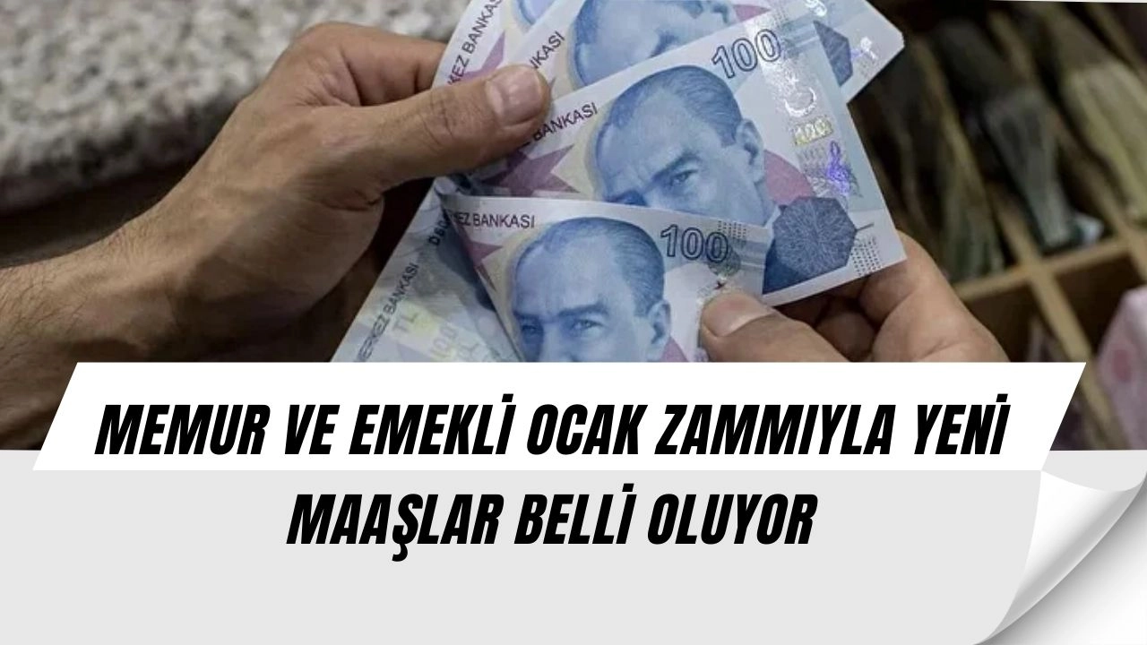 Ocak Zammı Netleşiyor: Emekli ve Memurlar İçin Kalem Kalem Yeni Maaş Tablosu!
