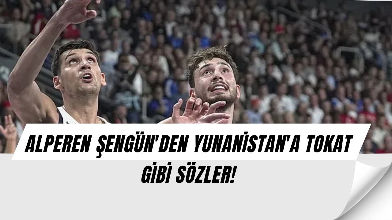 Alperen Şengün'den Yunanistan'a Skandal Gönderme!