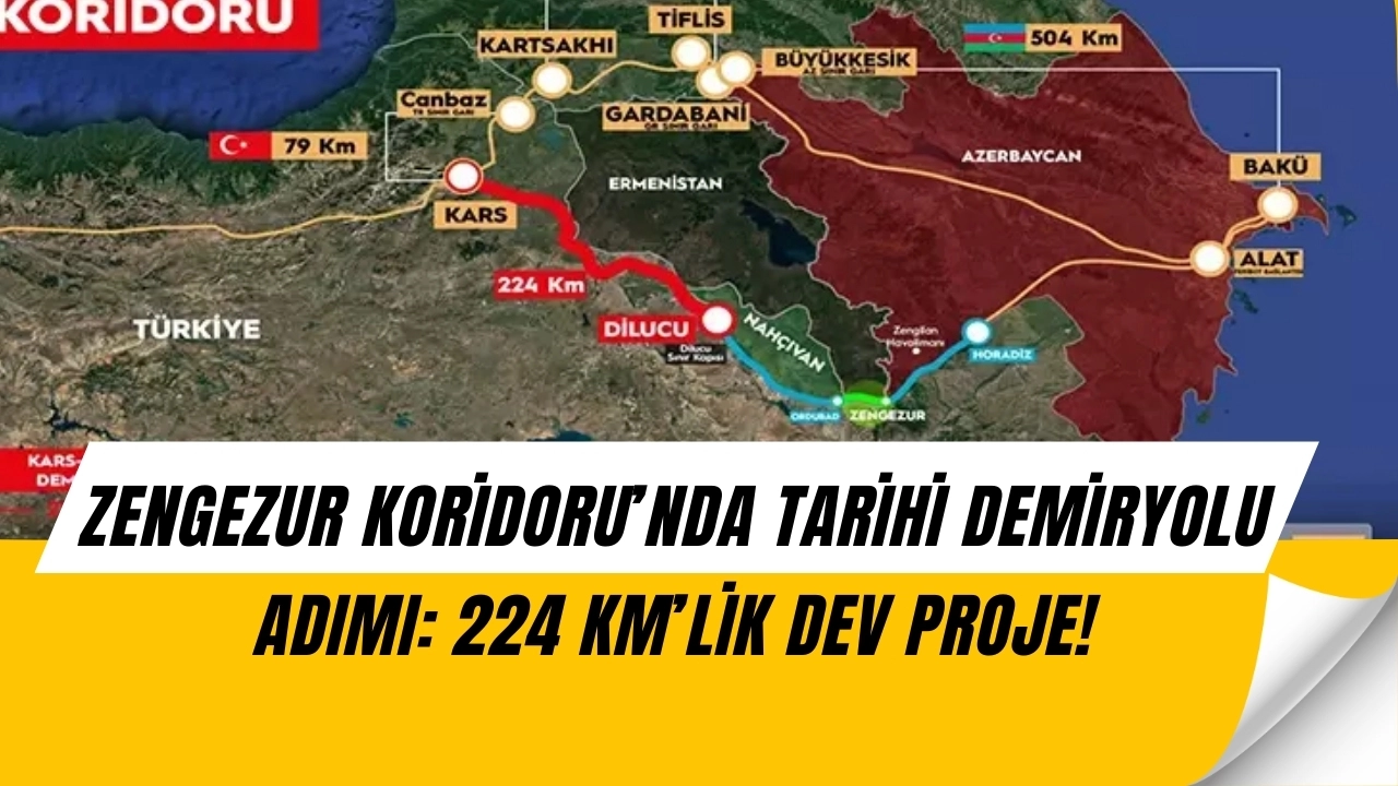 Zengezur Koridoru’nda Büyük Hamle! 224 Kilometrelik Demiryolu ile Transit Süre 12 Güne Düşecek