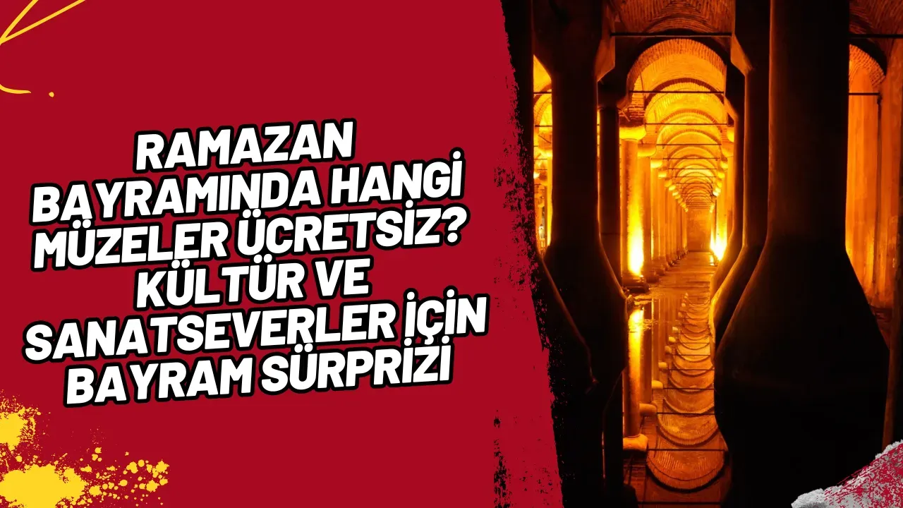 Image for Ramazan Bayramında Hangi Müzeler Ücretsiz Kültür ve Sanatseverler İçin Bayram Sürprizi!