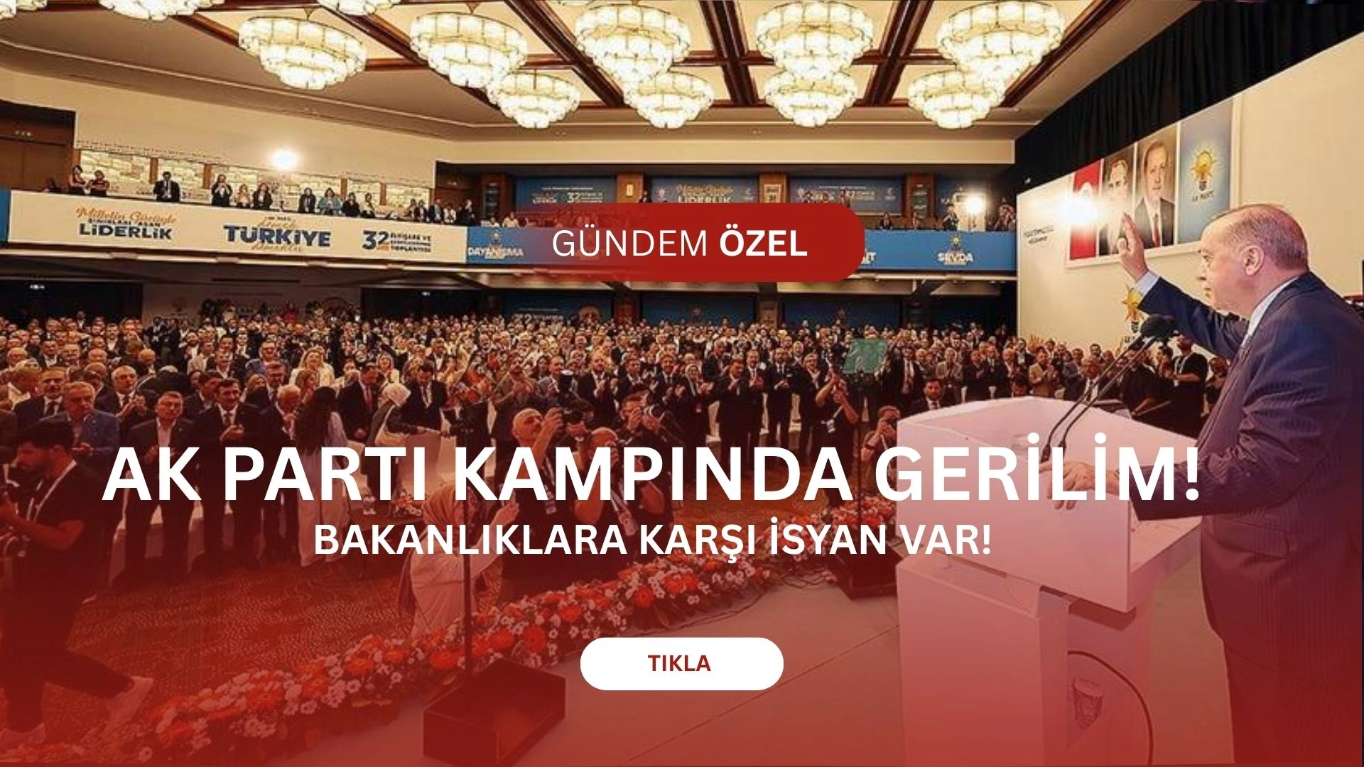 AKP’nin Kızılcahamam Kampında Gerginlik! 