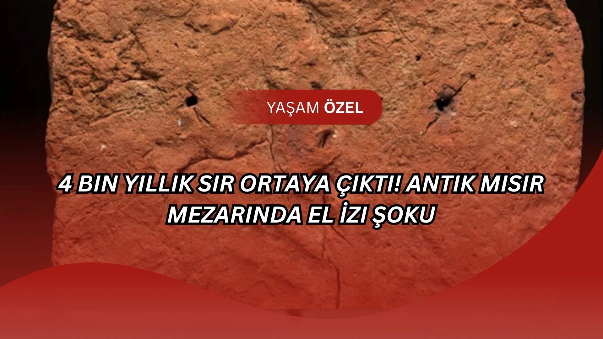 4 Bin Yıllık Sır Ortaya Çıktı! Antik Mısır Mezarında El İzi Şoku