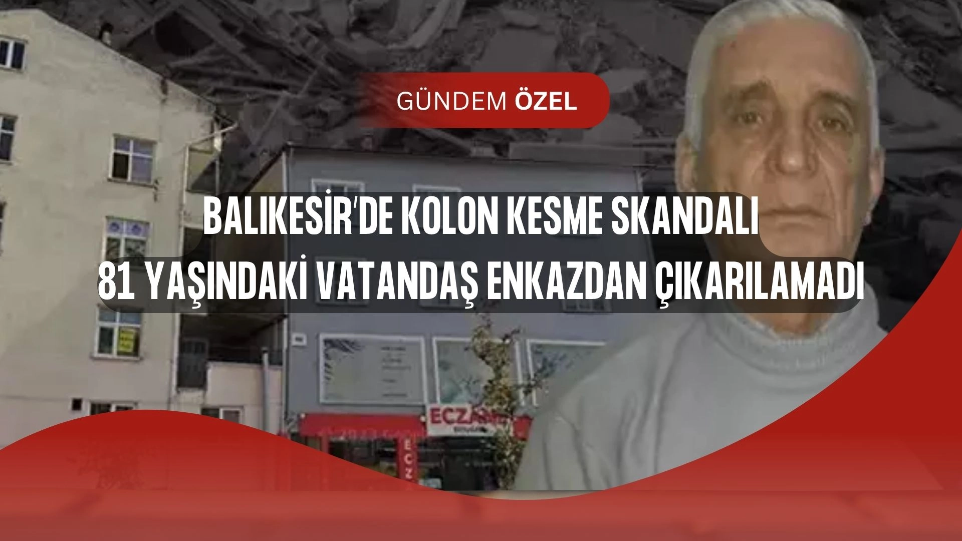 Balıkesir’de Deprem Faciası: Altındaki Pideci İçin Kesilen Kolon, Binayı Mezara mı Çevirdi?