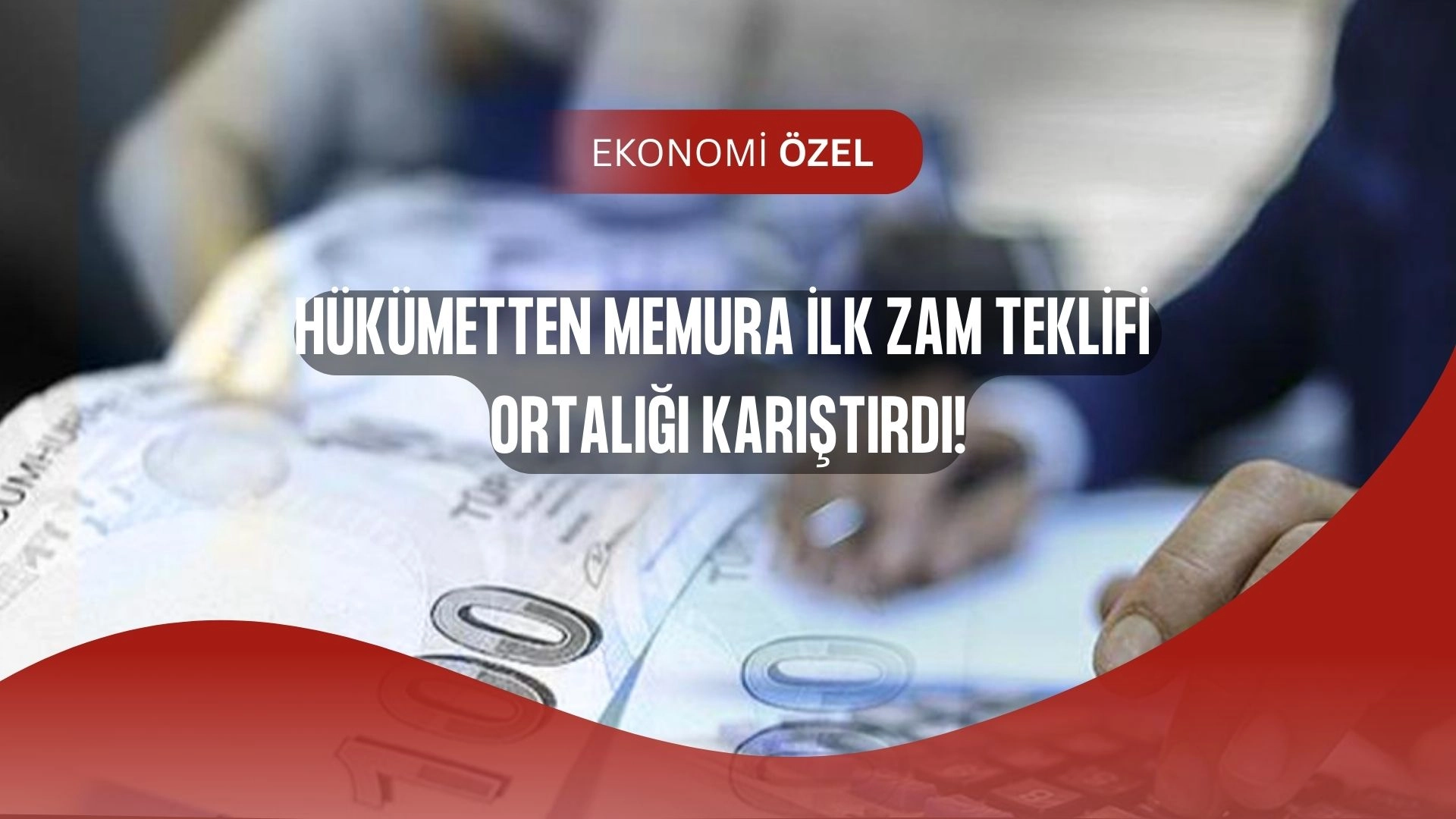 Memura Zam Teklifi Açıklandı: İlk Rakamlar Şaşırttı!