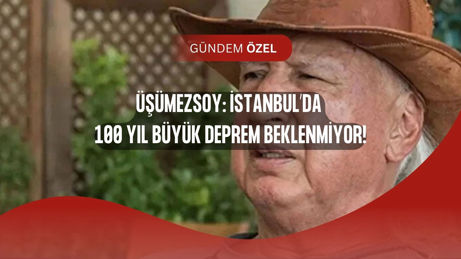 Prof. Dr. Şener Üşümezsoy’dan Çarpıcı Deprem Açıklaması: “En Rahat İstanbul’da Uyurum”