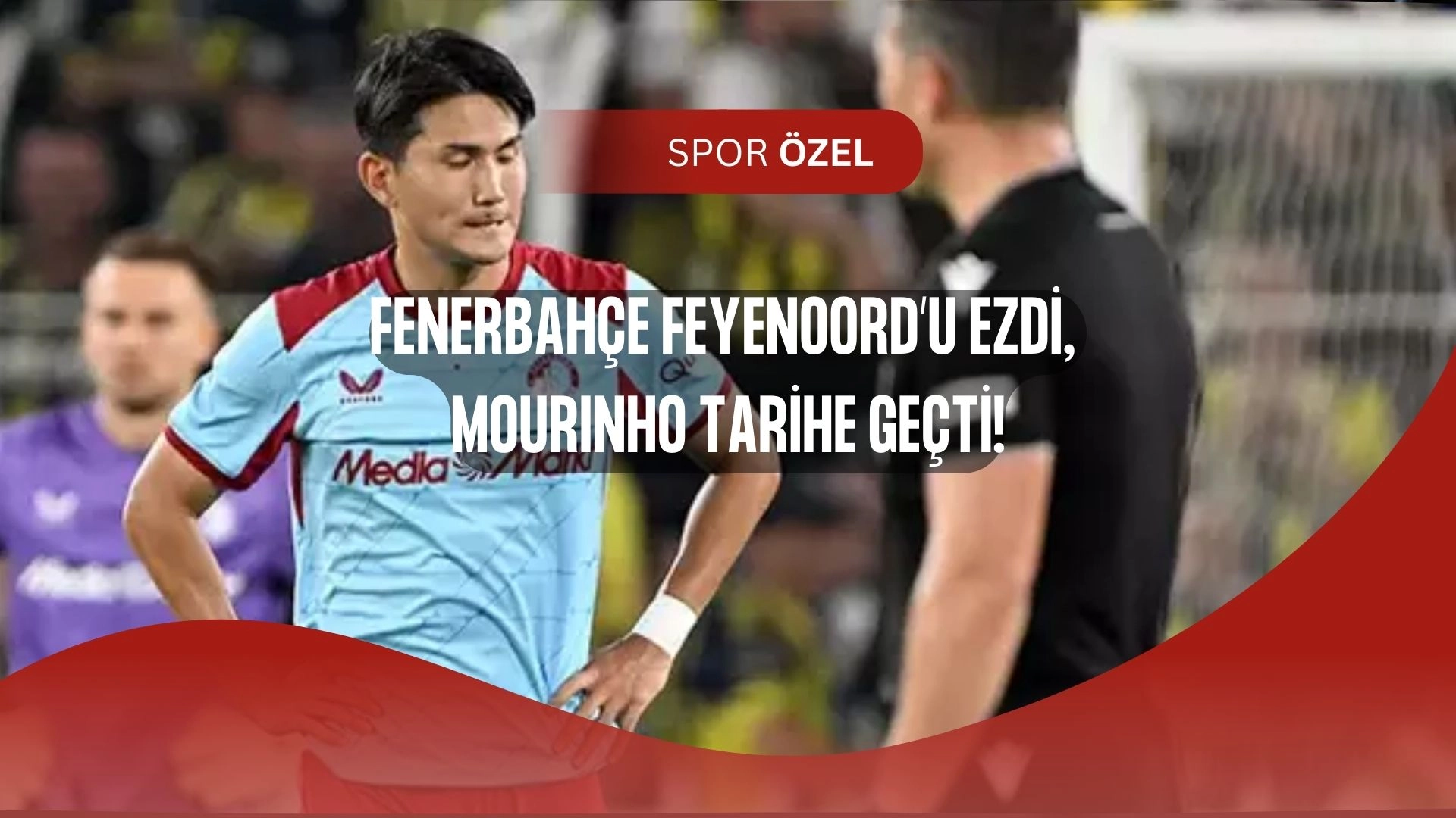 Fenerbahçe Feyenoord’u Parçaladı! Hollanda Basını: “Baş Belası Mourinho”
