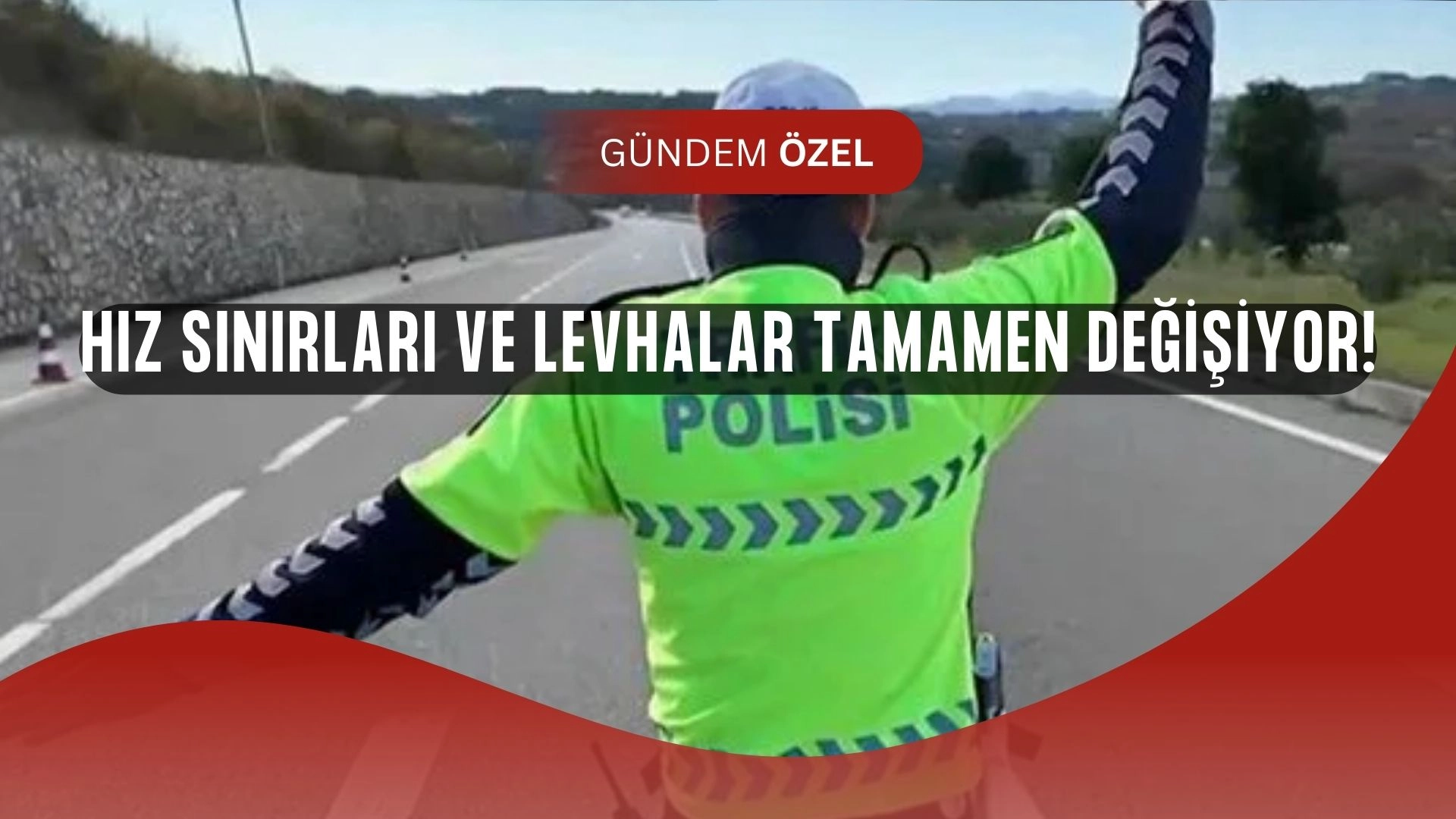 Hız Sınırları ve Trafik Levhalarında Büyük Değişiklik! İşte Resmi Gazete’deki Karar