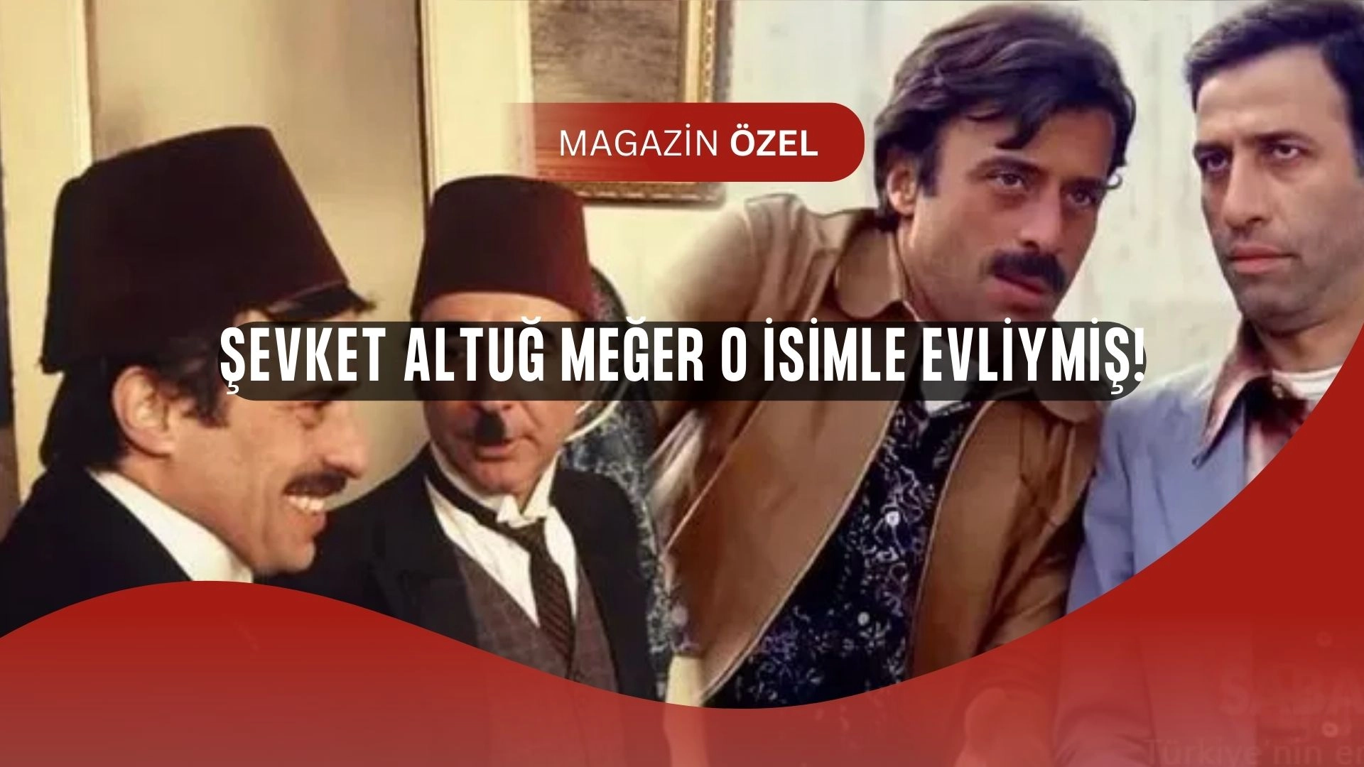 Şevket Altuğ’un 54 Yıllık Sırrı Ortaya Çıktı! Meğer Eşi Yeşilçam’ın Güzeliymiş!