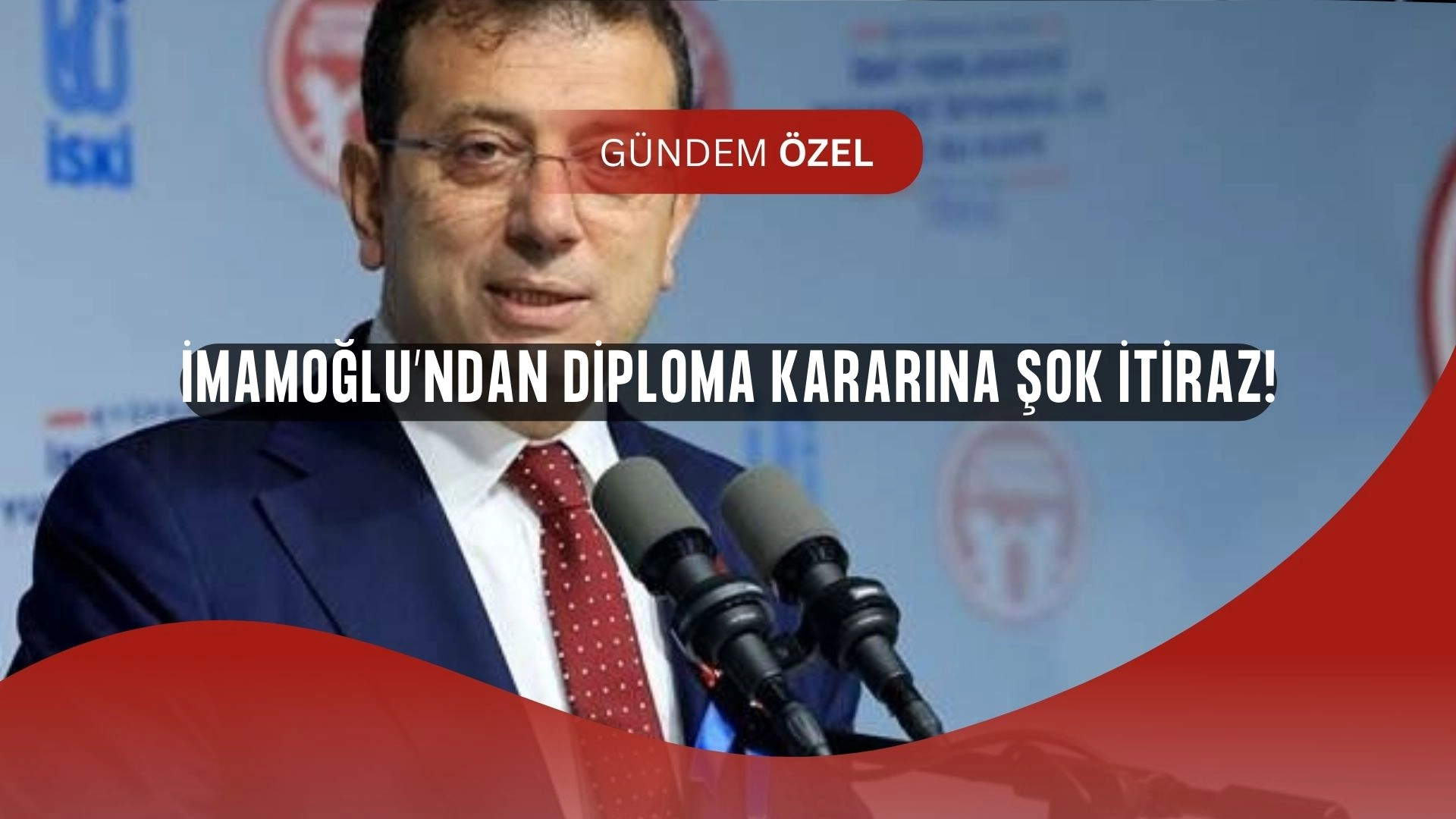 İmamoğlu’ndan Diploma Krizine Yeni Hamle: Nöbetçi Heyet Kararına İtiraz!
