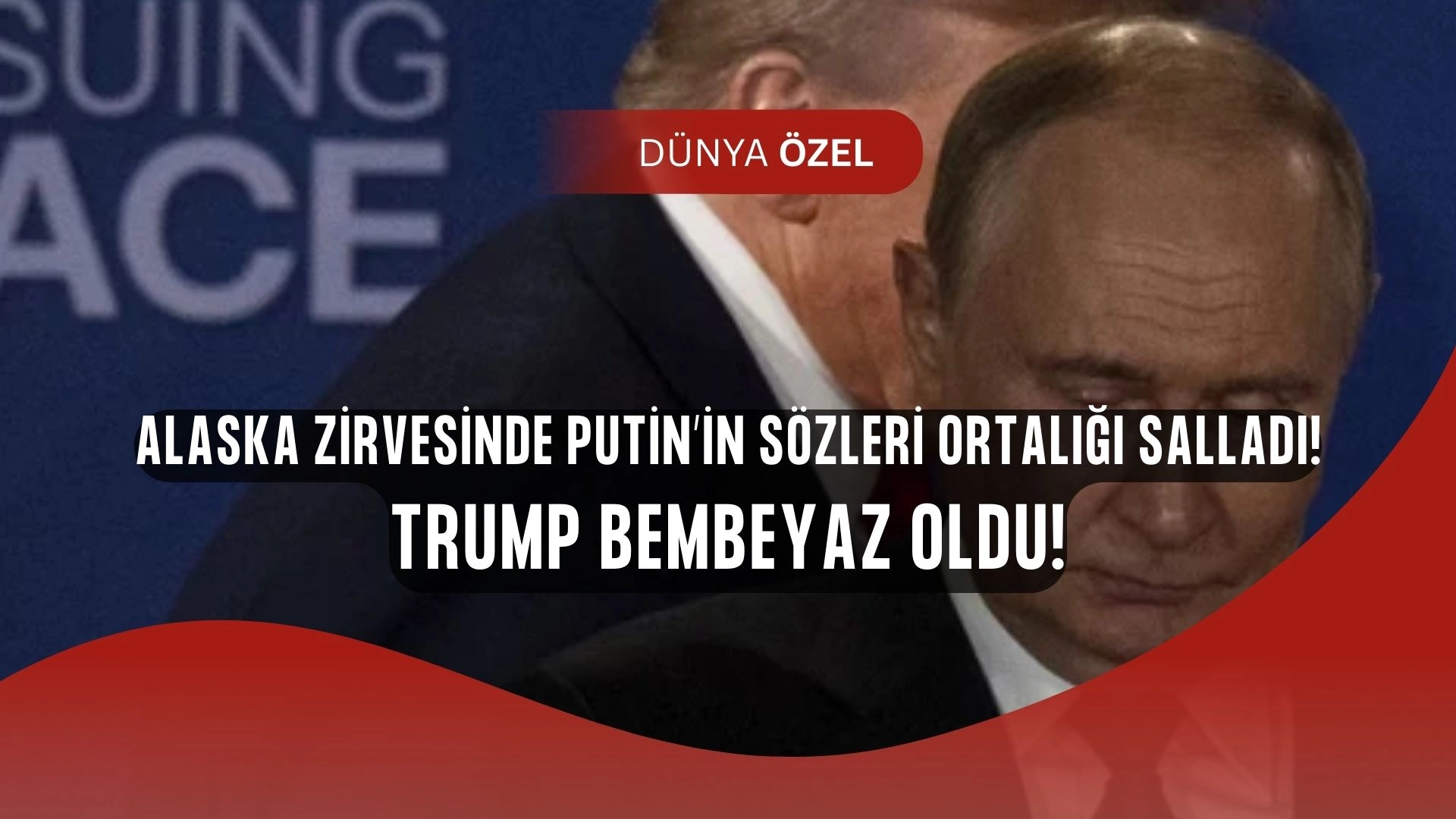 Alaska Zirvesi’nde Ne Oldu? Putin’in Sözleri Trump’ın Ekibini Bembeyaz Bıraktı