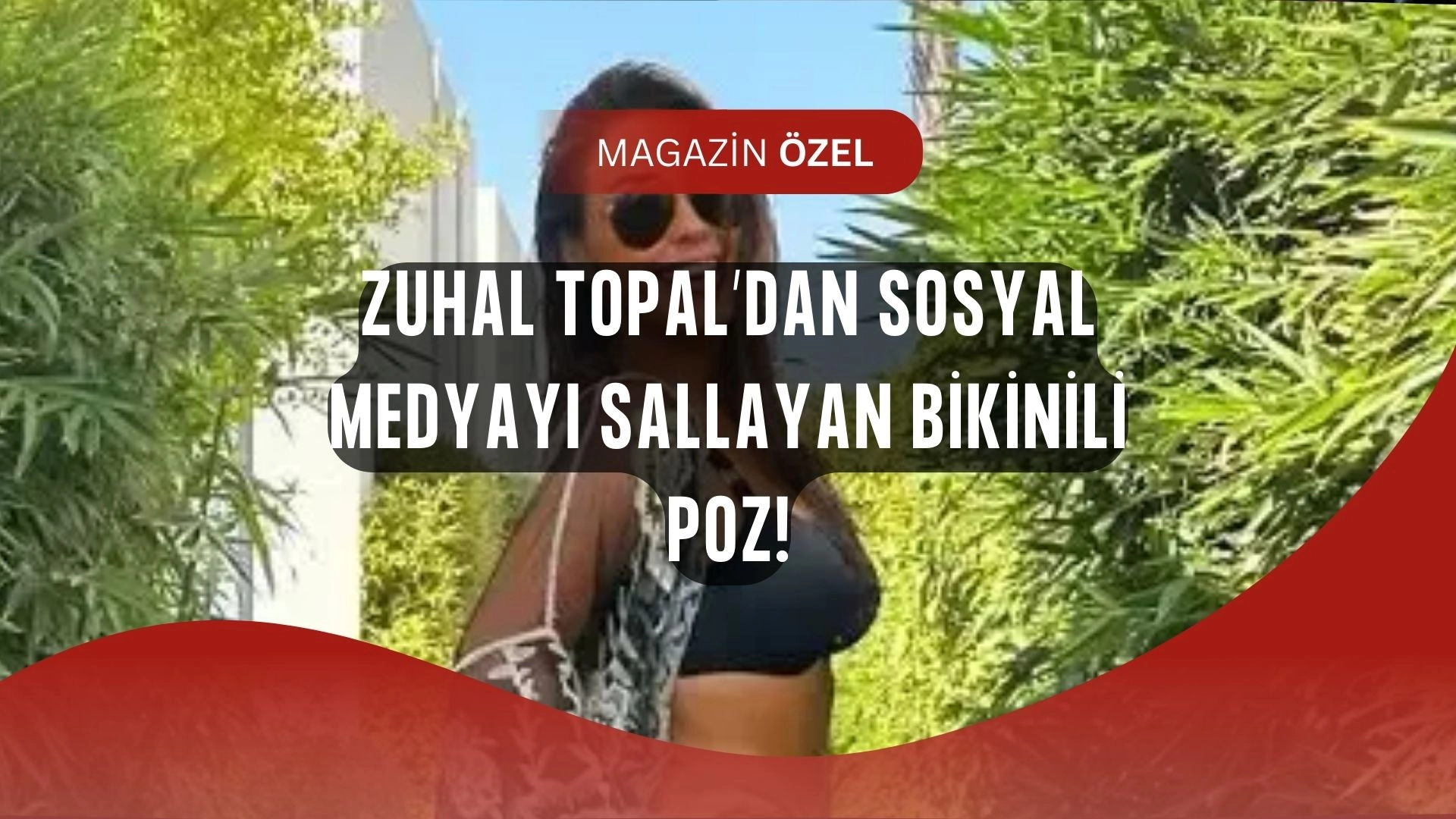 Zuhal Topal’dan Tatil Bomba Gibi Poz! “Yaş 48 Yanlış Anlaşılmasın”