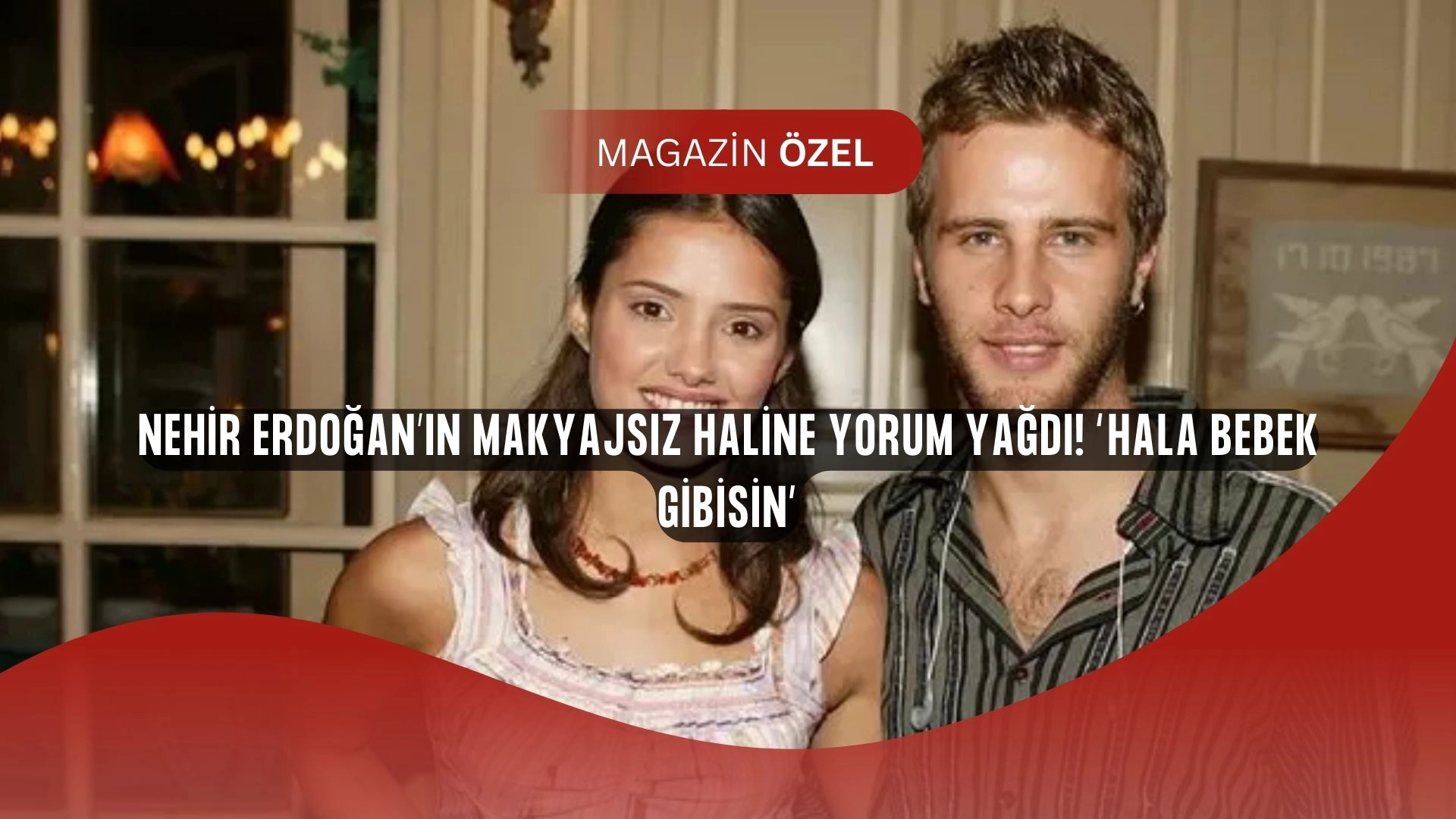 Nehir Erdoğan’ın Makyajsız Hali Sosyal Medyada Olay Oldu!
