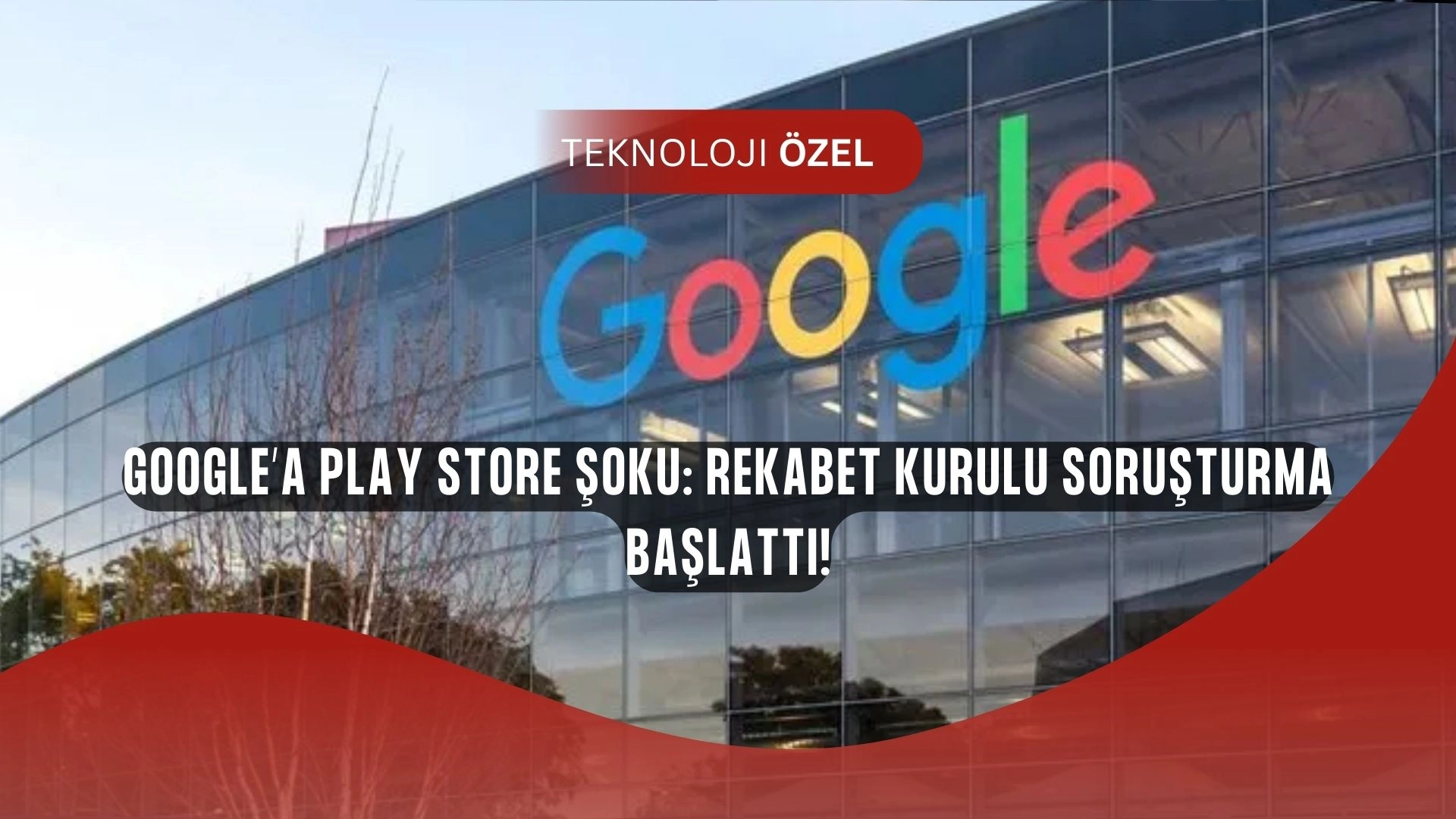 Google’a şok! Rekabet Kurulu Play Store için düğmeye bastı