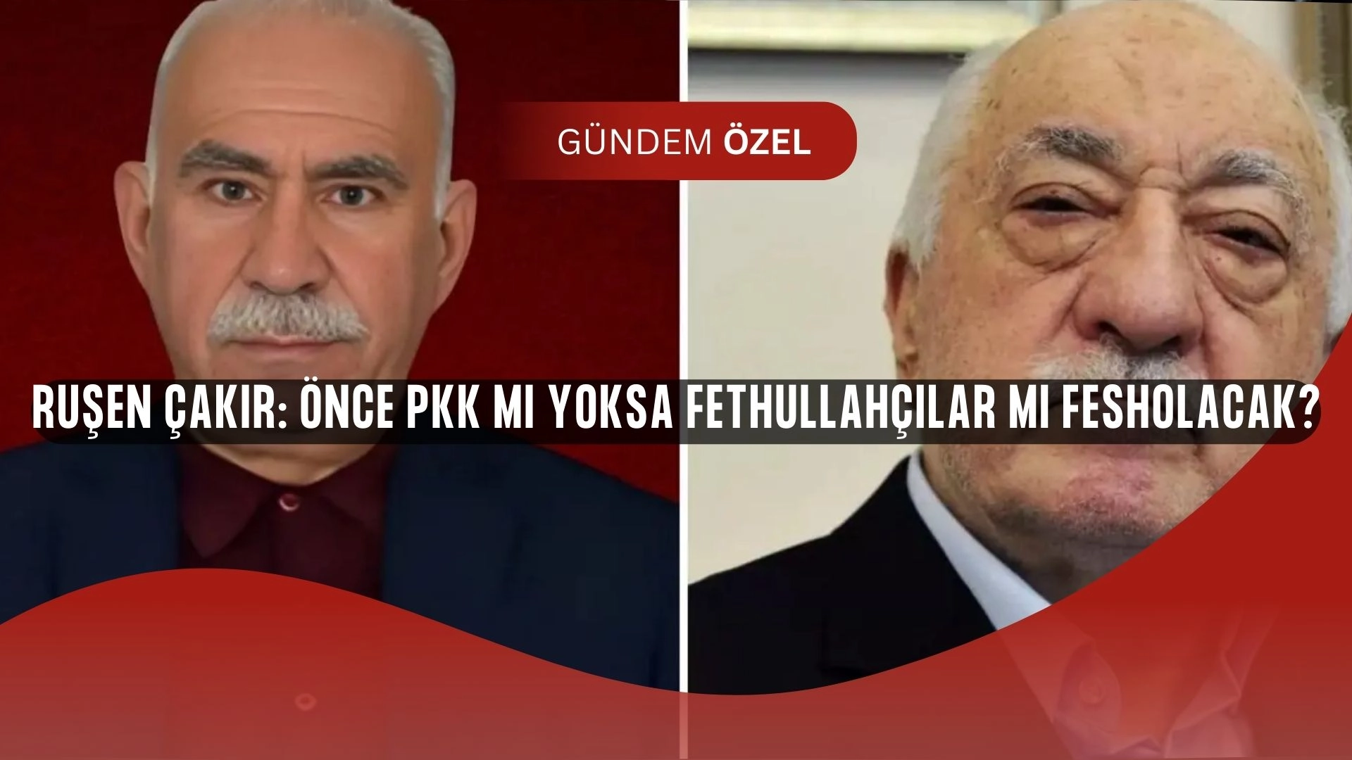 Ruşen Çakır’dan bomba yorum: “PKK mı önce dağılacak, Fethullahçılar mı?”
