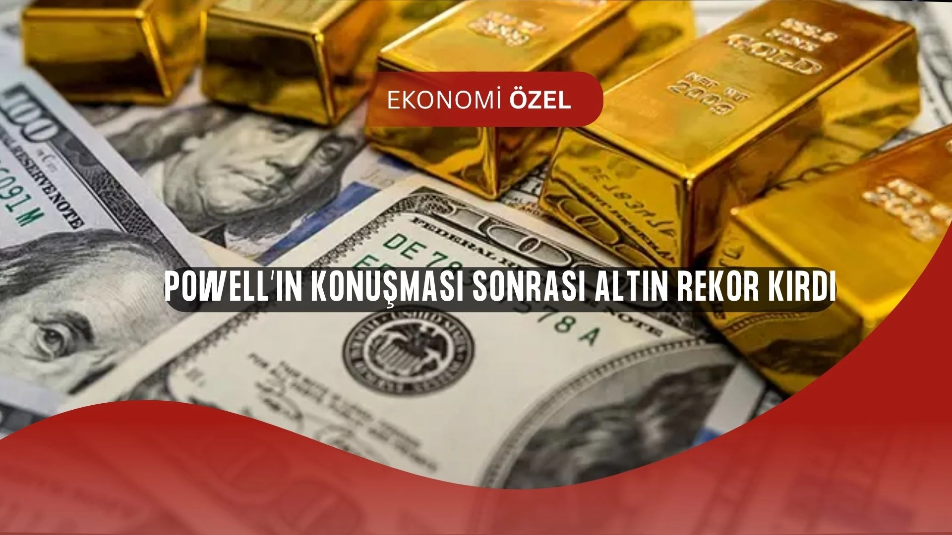Powell’ın sözleri piyasaları sarstı: Altın uçuşa geçti!