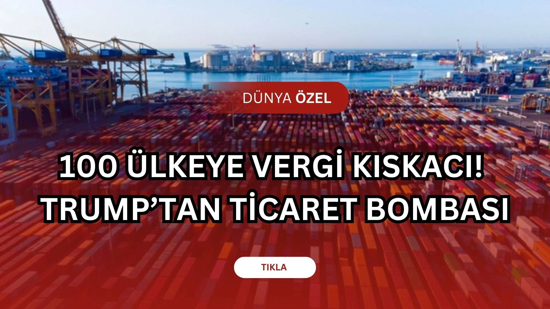 Trump'tan Küçük Ülkelere Şok Darbe! Yüzde 10 Gümrük Vergisi Geliyor