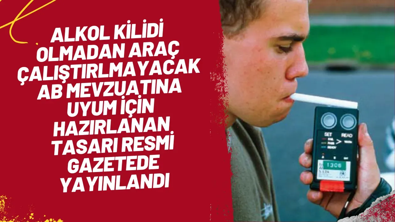 Image for Alkol Kilidi Olmadan Araç Çalışmayacak
