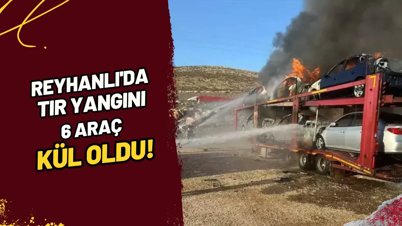Image for Reyhanlı'da Tır Yangını 6 Araç Kül Oldu!