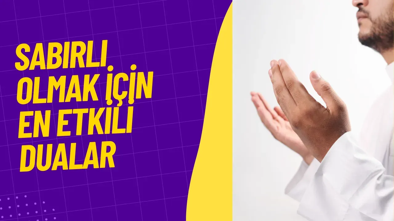 Image for Sabırlı Olmak İçin En Etkili Dualar Ruhunuzu Dinginleştirin ve Zorlukların Üstesinden Gelin