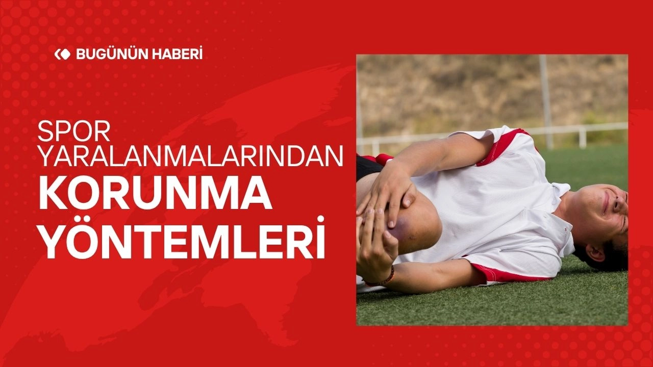 Spor Yaralanmalarından Korunma Yöntemleri