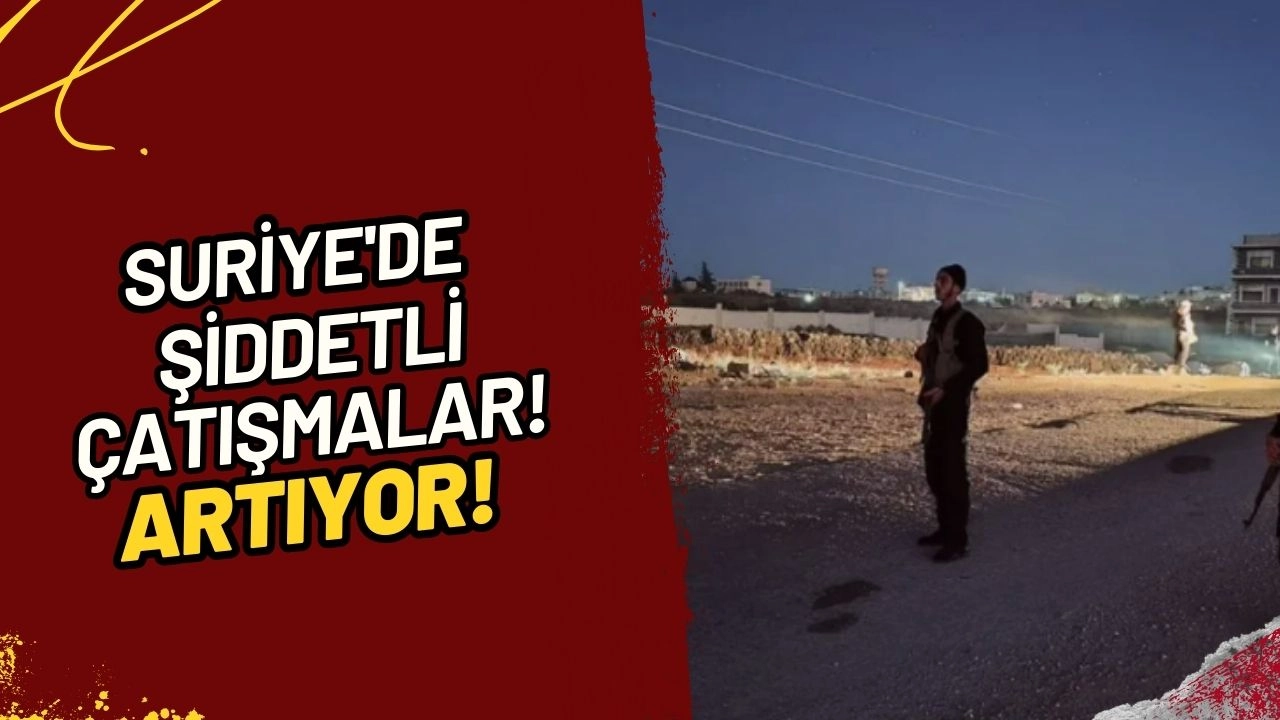 Suriye'de Şiddetli Çatışmalar! Süveyda'da Gerilim Tavan Yaptı! Ölü ve Yaralı Sayısı Artıyor
