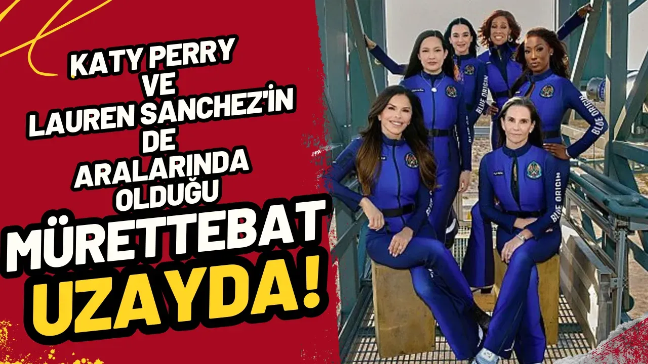 Image for Tarihi An: Katy Perry ve Lauren Sanchez'in de Aralarında Olduğu Tamamı Kadınlardan Oluşan Mürettebat Uzayda!