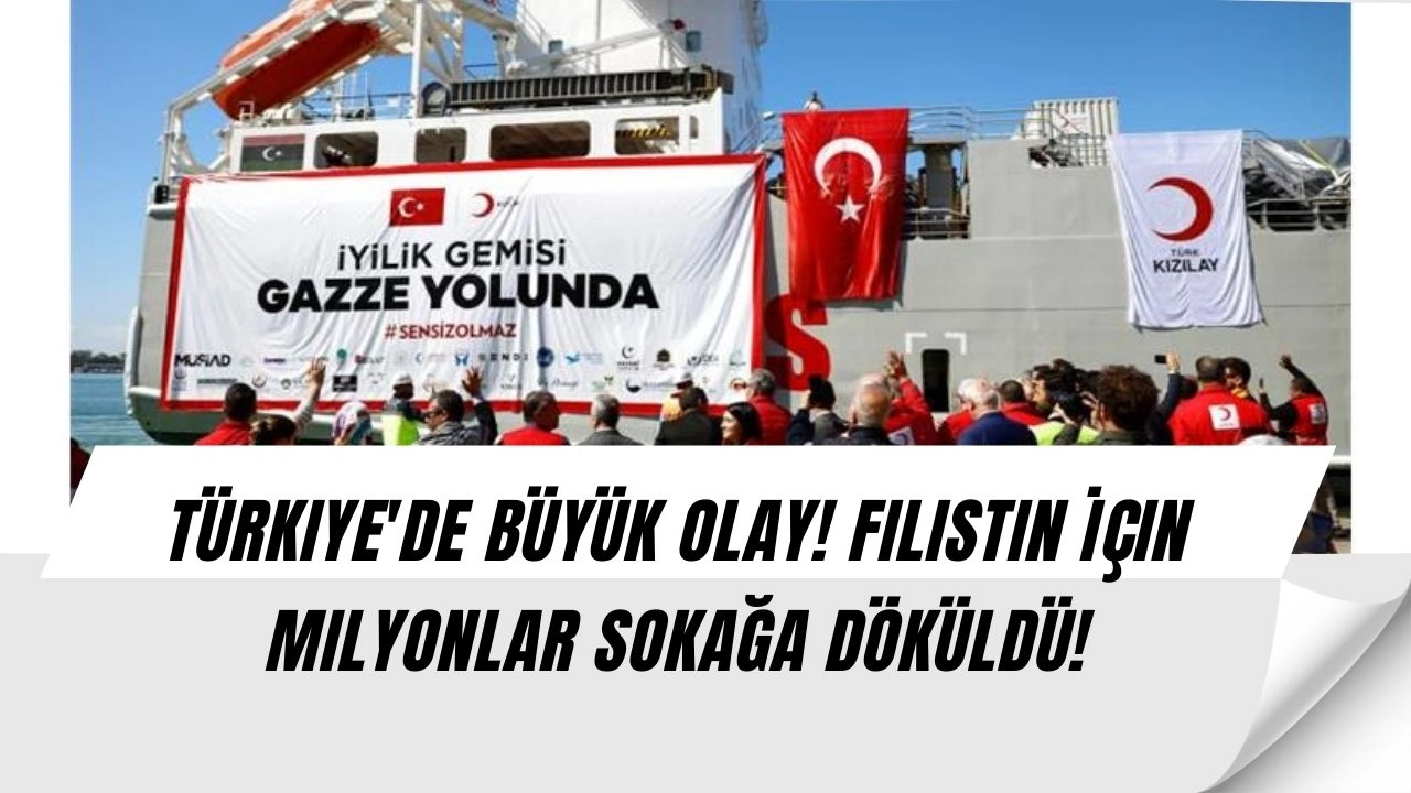 Türkiye'de Büyük Olay! Filistin İçin Milyonlar Sokağa Döküldü!