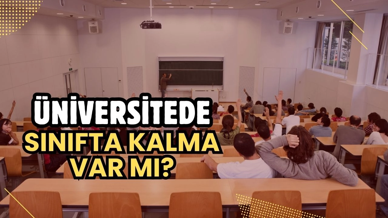 Üniversitede Sınıfta Kalma Var mı? Alttan Kaç Ders Alınabilir? Merak Edilenler 