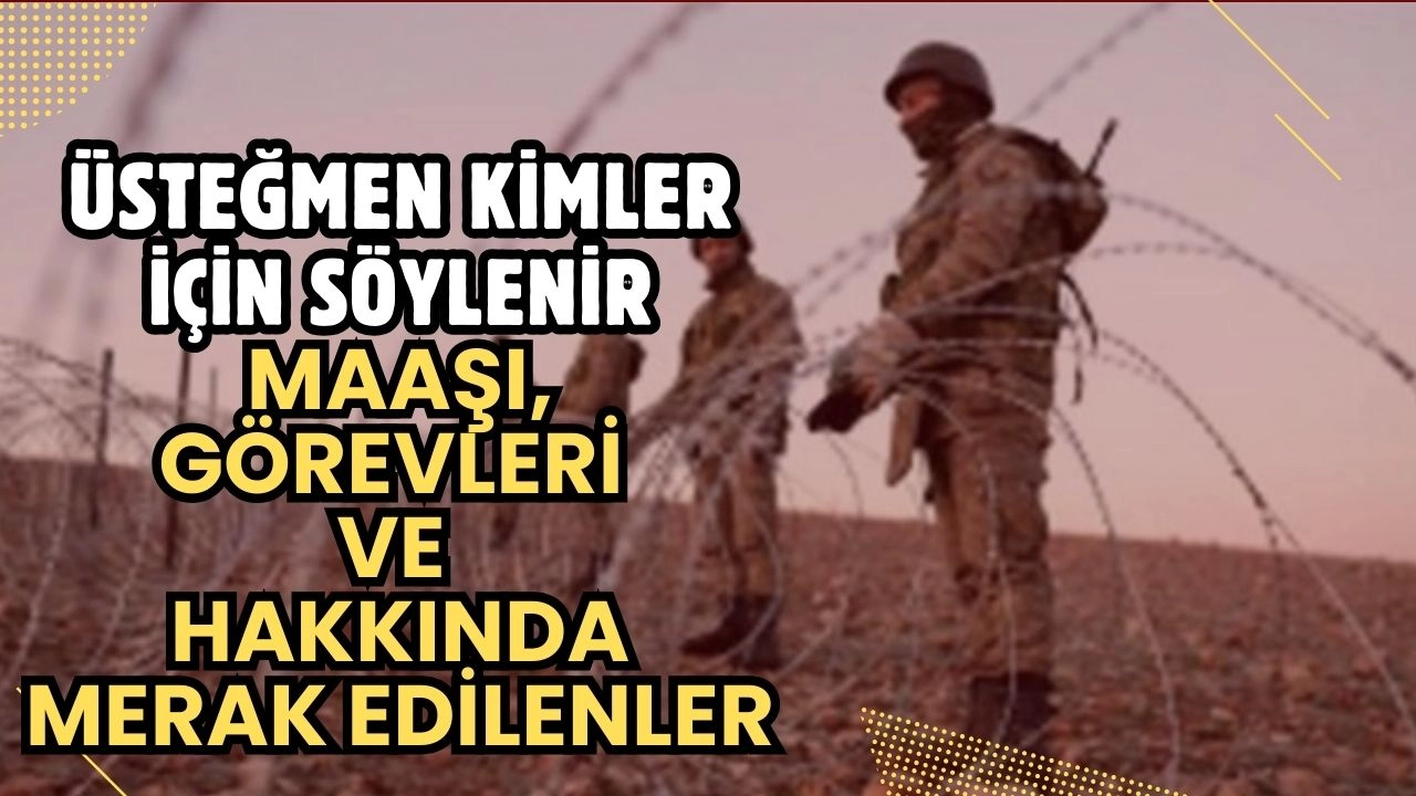 Üsteğmen Kimdir? 2025 Üsteğmen Maaşı, Görevleri ve Terfi Süreci Detayları!