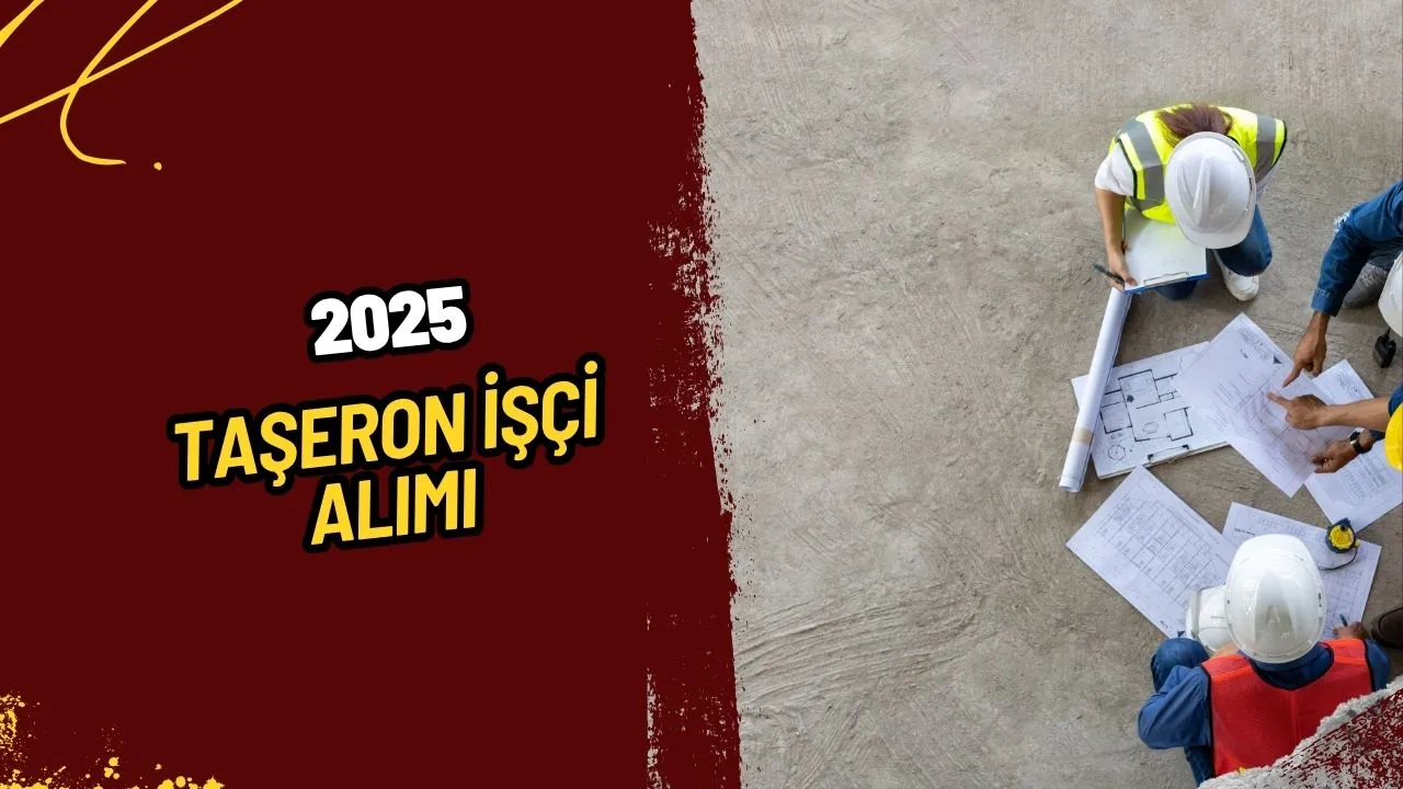 Taşeron İşçi Alımı 2025 Haklar, Maaşlar ve Kadro Durumunda Son Gelişmeler!