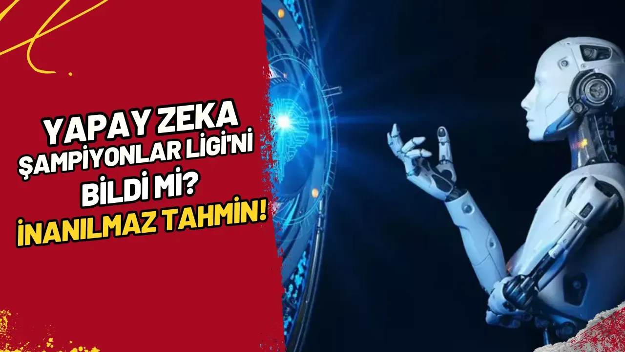 Image for Yapay Zeka Şampiyonlar Ligi'ni Bildi mi? İnanılmaz Tahmin!
