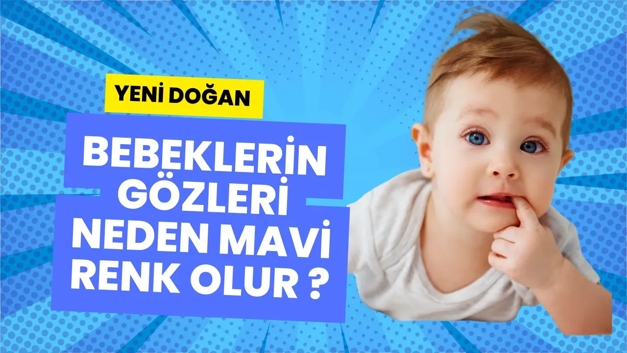 Image for Yeni Doğan Bebeklerin Gözleri Neden Mavi Görünür ve Sonra Koyulaşır? İşte Bu İlginç Durumun Sebebi!