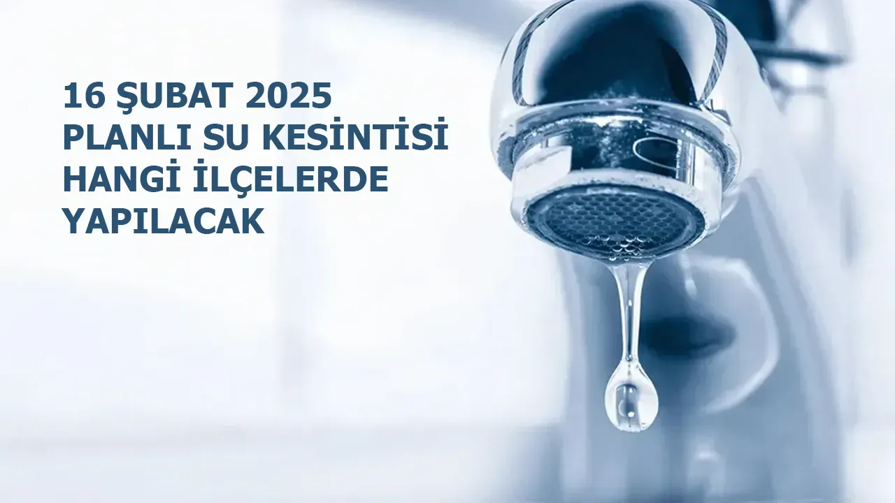 16 Şubat 2025 Kocaeli'de Su Kesintisi Yaşanacak İlçeler Açıklandı İSU'dan Planlı Kesinti Duyurusu