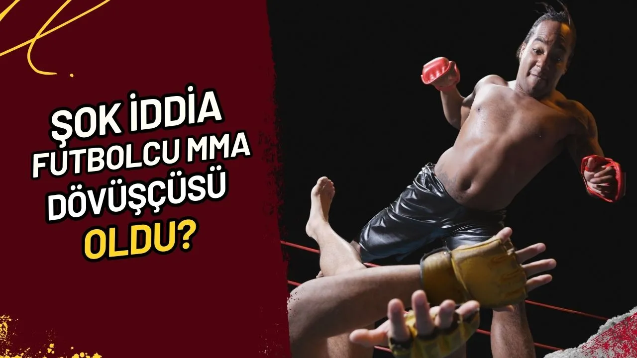Şok İddia Futbolcu MMA Dövüşçüsü Oldu?