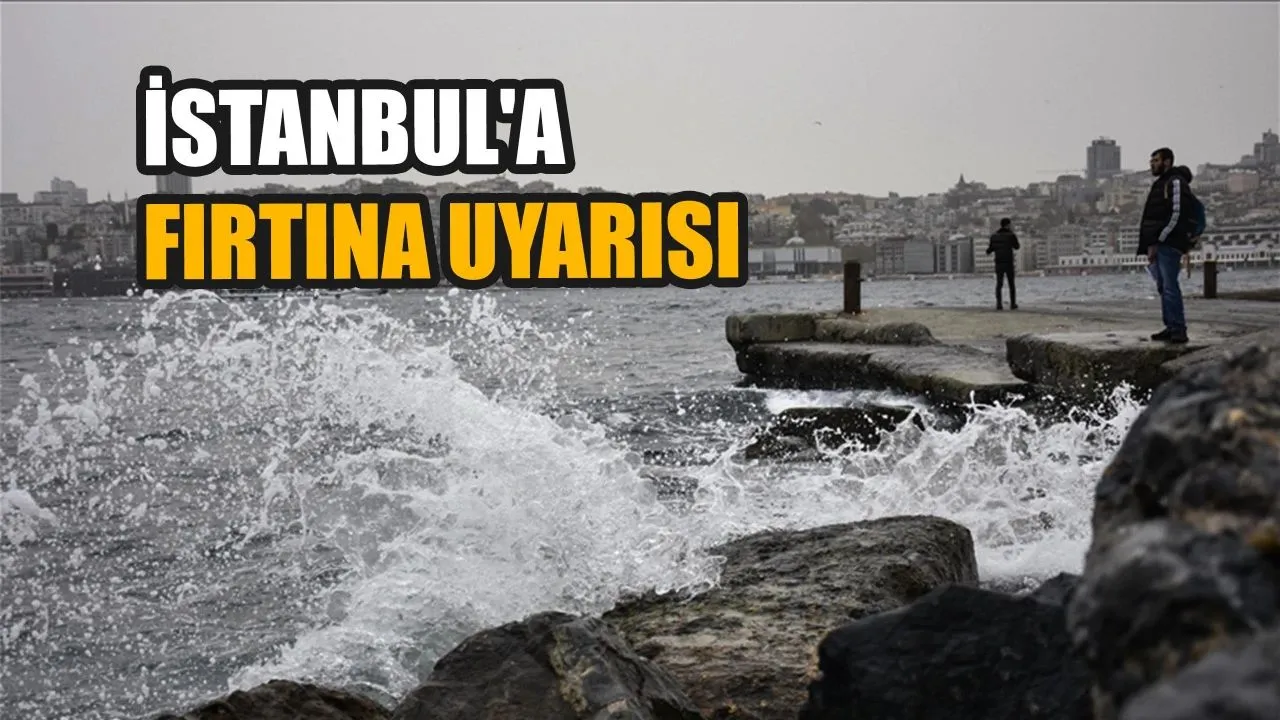 Valilik Alarm Verdi! İstanbul’da 3 Günlük Fırtına Etkisi (herkes hazır olsun...)