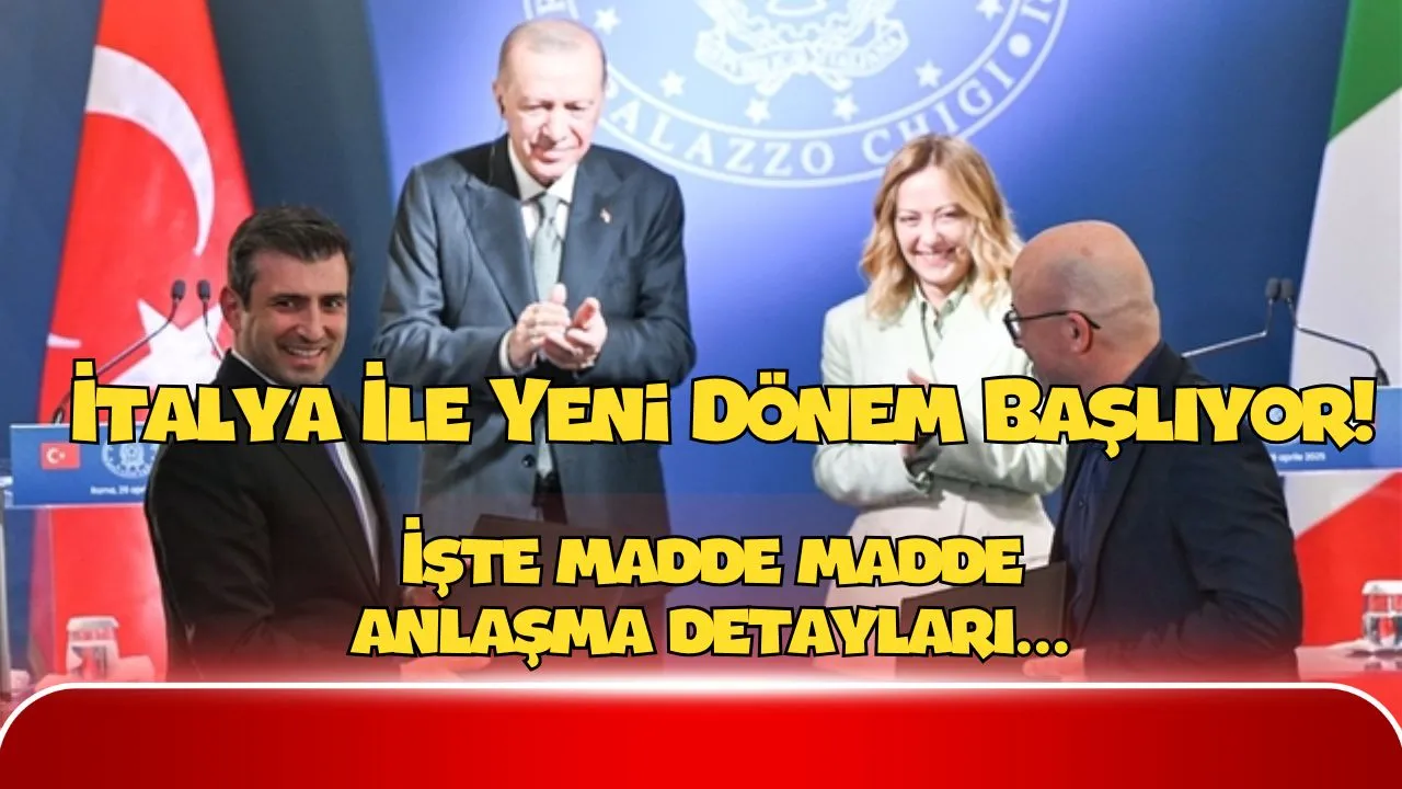 Türkiye İle İtalya Arasında Tarihi Anlaşma! Hedef 40 Milyar Euro! (işte detaylar...)