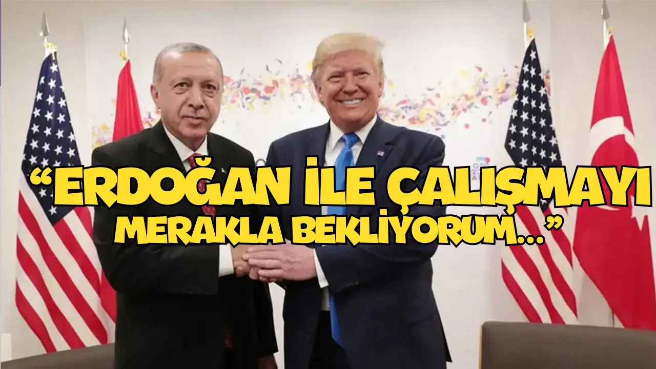 Trump’tan Erdoğan’a Övgü Yağdı: “Beraber Çalışmayı Sabırsızlıkla Bekliyorum”