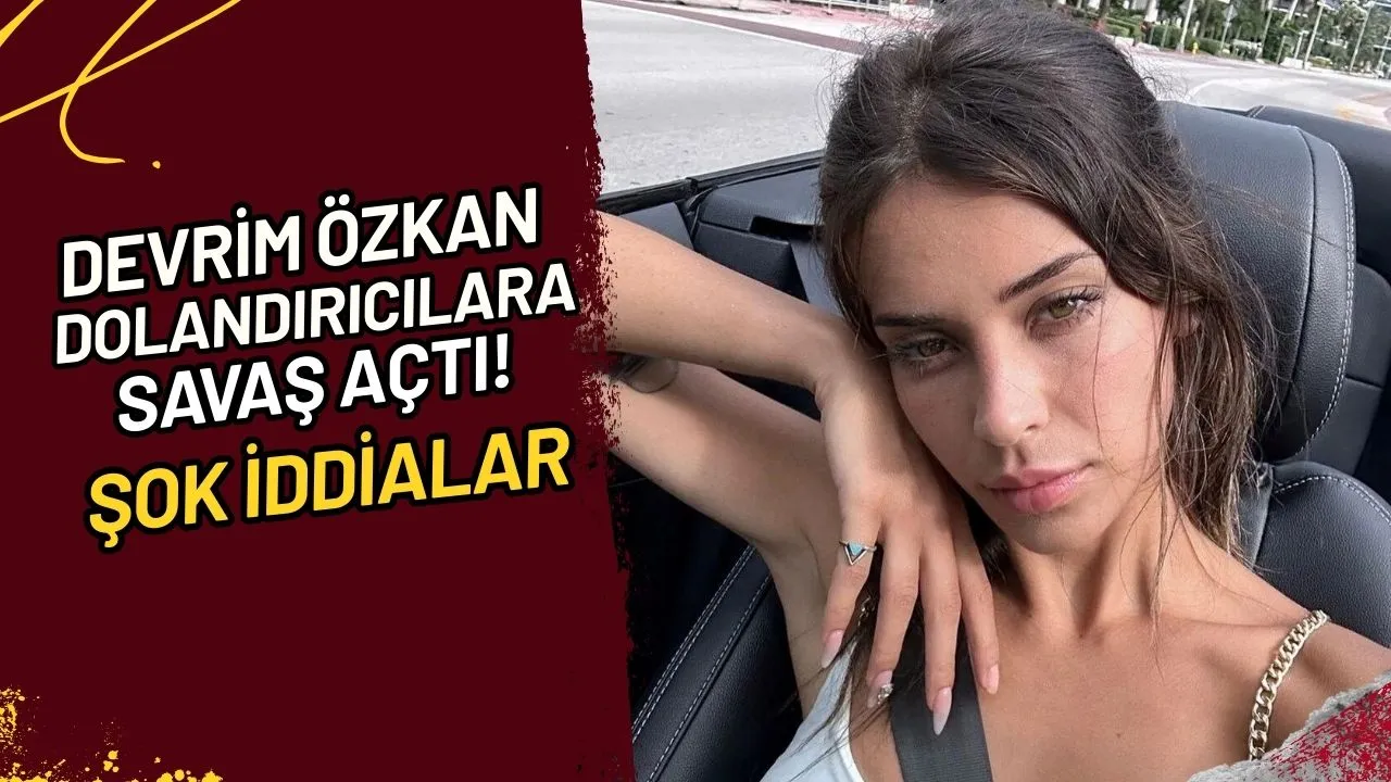 Devrim Özkan Dolandırıcılara Savaş Açtı! Şok İddialar