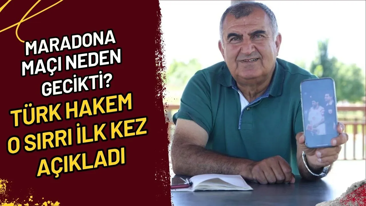 Maradona Maçı Neden Geç Başladı? Türk Hakem İlk Kez Açıkladı!