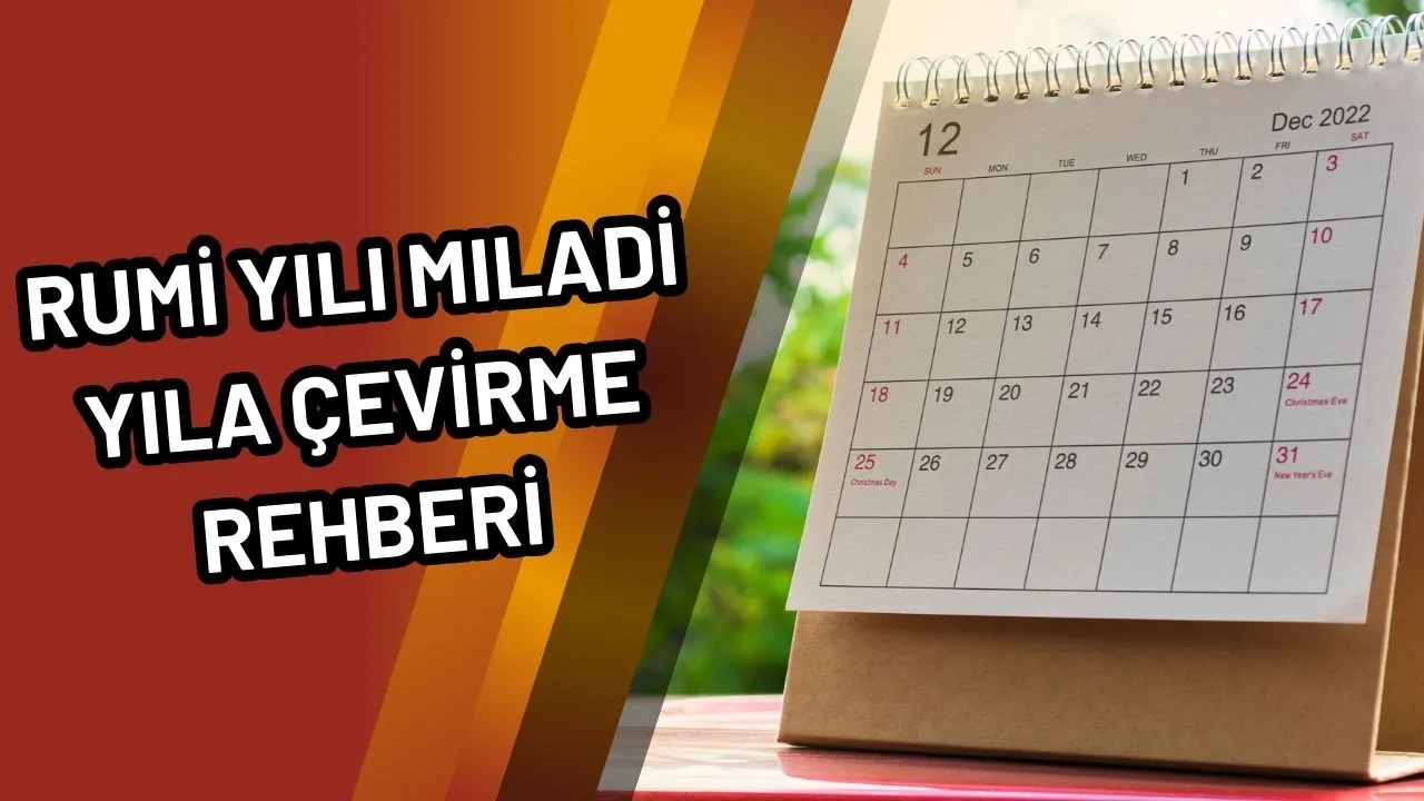 Rumi Yılı Miladi Yıla Çevirme Rehberi
