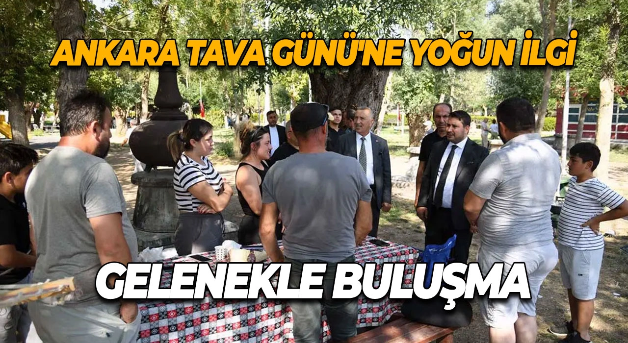 Ankara Tava Günü'ne Yoğun İlgi Gelenekle Buluşma