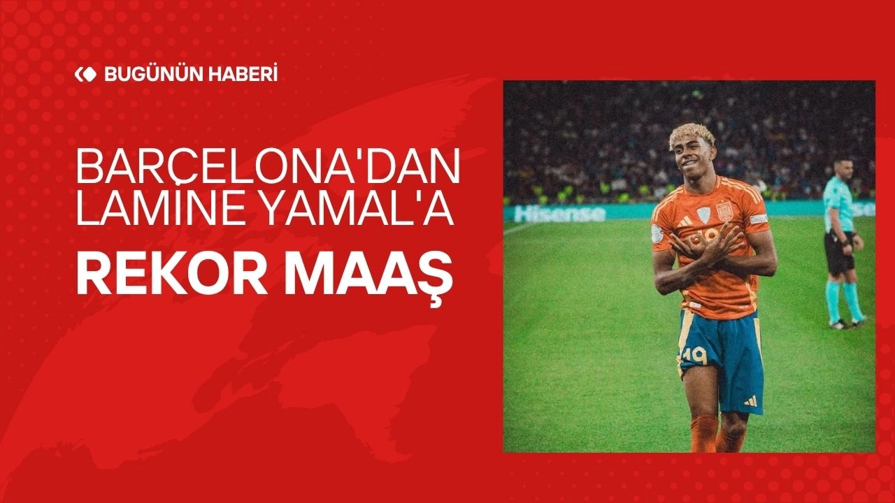 Barcelona'dan Lamine Yamal'a Rekor Maaş ve 10 Numaralı Forma!