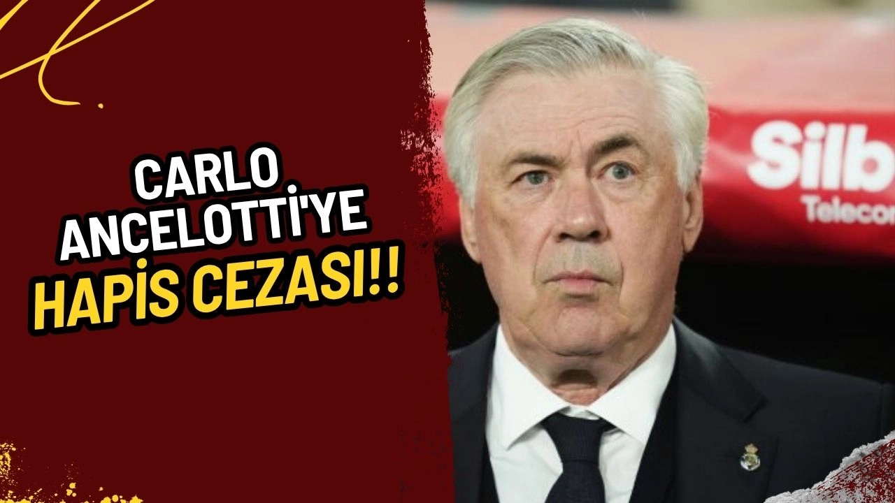 Dünya Futbolunda Şok Gelişme! Carlo Ancelotti'ye Hapis Cezası!
