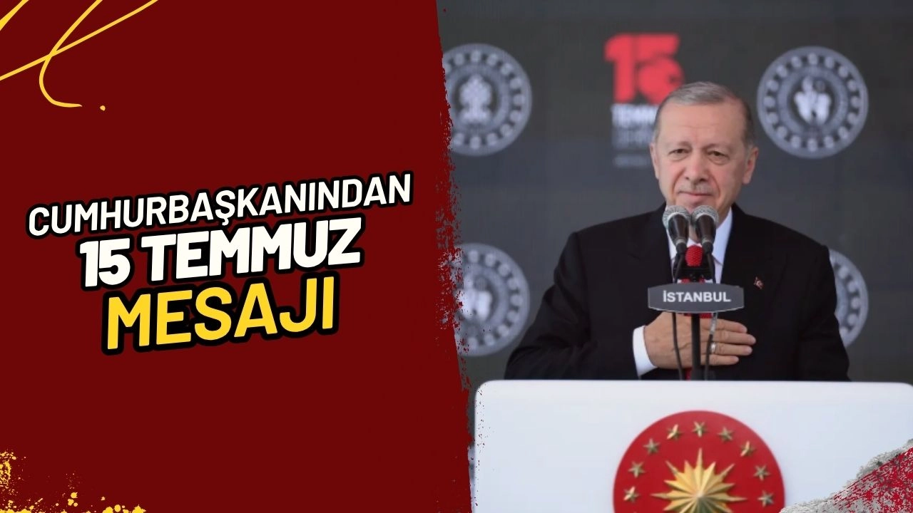 Cumhurbaşkanı Erdoğan'dan 15 Temmuz Mesajı "Ruhunu 1 Dolara Satanlar Bedelini Ödeyecek!"
