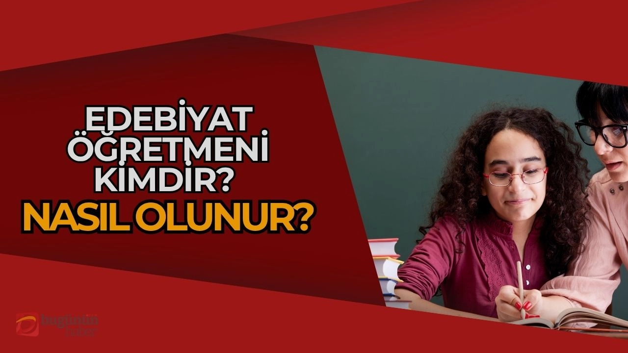 Edebiyat Öğretmeni Nedir, Nasıl Olunur? Kelimelerin ve Düşüncelerin Mimarı