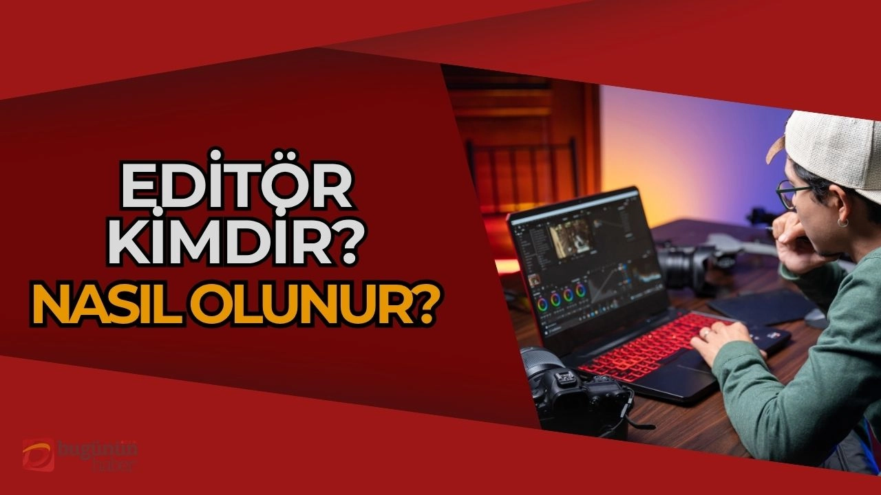 Editör Nedir, Nasıl Olunur? İçerik Dünyasının Görünmez Kahramanları!