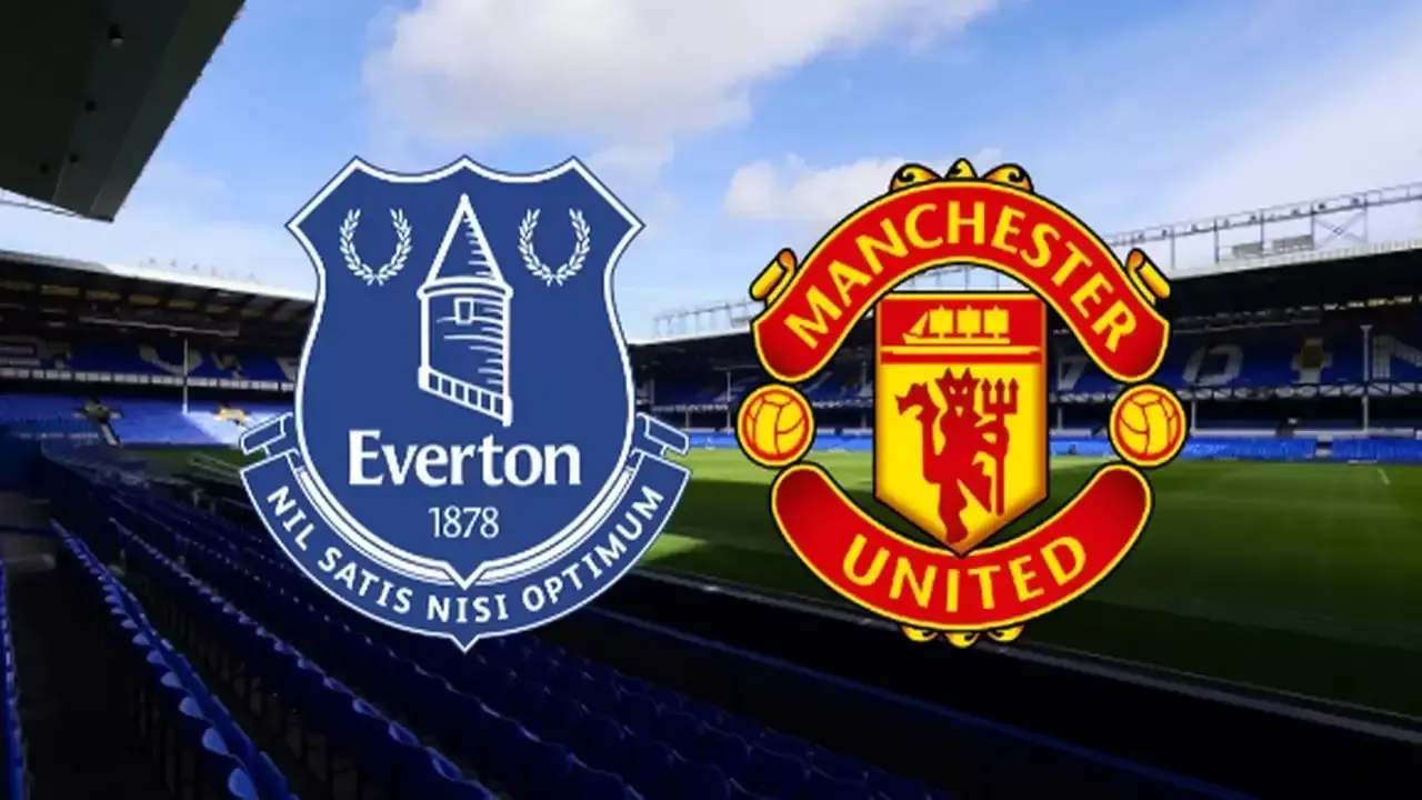 Everton - Manchester United Maçı Canlı İzle: Heyecan Dolu Mücadele Başlıyor!